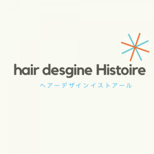 hair design Histoire（ヘアー デザイン イストアール）