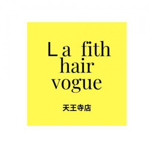 La fith hair vogue （ラ フィス ヘアー ヴォーグ）天王寺店