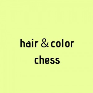 hair＆color　chess（ヘアーアンドカラー　チェス）