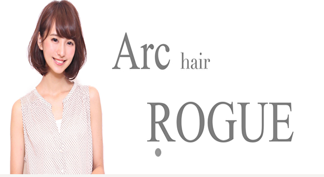 Arc hair ROGUE【アーク ヘアー ローグ】新田辺店